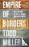 Miller, Empire of Borders Todd - Empire of Borders