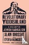 Klingberg, Sylvia, Brossat, Alain - Revolutionary Yiddishland