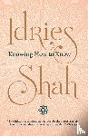 Shah, Idries - Knowing How to Know