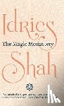 Shah, Idries - The Magic Monastery