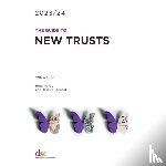 Hardy, Ross, Threlfall, Jessica - The Guide to New Trusts 2023/24