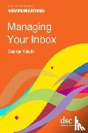 Knight, George - Managing Your Inbox
