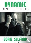Gelfand, Boris - Dynamic Decision Making in Chess