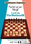 Negi, Parimarjan - 1.e4 vs The Sicilian III