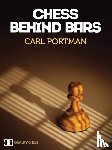 Portman, Carl - Chess Behind Bars