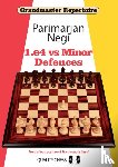 Negi, Parimarjan - 1.e4 vs Minor Defences
