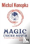 Konopka, Michal - Magic Chess Moves