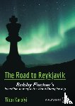 Karolyi, Tibor - The Road to Reykjavik