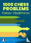 Vladimirov, Yakov - 1000 Chess Problems