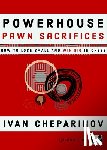Cheparinov, Ivan - Powerhouse Pawn Sacrifices