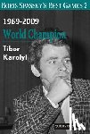 Karolyi, Tibor - Boris Spassky’s Best Games 2