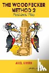 Smith, GM Axel - The Woodpecker Method 2