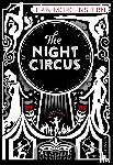 Morgenstern, Erin - The Night Circus