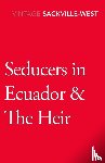 Sackville-West, Vita - Seducers in Ecuador & The Heir