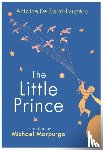Antoine De Saint-Exupery, Michael Morpurgo - The Little Prince