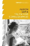 Lurie, Alison - Truth and Consequences