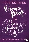 Sackville-West, Vita, Woolf, Virginia - Love Letters: Vita and Virginia