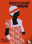 Larsen, Nella - Quicksand & Passing