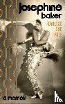 Baker, Josephine - Fearless and Free