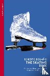 Bolano, Roberto - The Skating Rink