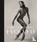 Bussell, Darcey - Darcey Bussell: Evolved