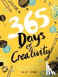 Scobie, Lorna - 365 Days of Creativity - Inspire Your Imagination with Art Every Day