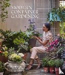 Palmer, Isabelle - Modern Container Gardening