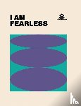 Hardie Grant Books - I AM FEARLESS