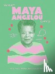 Quadrille - What Maya Angelou Says
