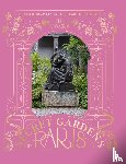 Ioannou, Elli - The Secret Gardens of Paris