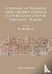  - A History of Research Into Ancient Egyptian Culture in Southeast Europe
