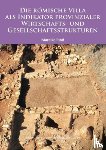 Rind, Mareike - Die Romische Villa als Indikator provinzialer Wirtschafts- und Gesellschaftsstrukturen