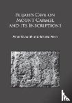 Ovadiah, Asher, Rosario, Pierri - Elijah’s Cave on Mount Carmel and its Inscriptions