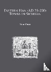 Chen, Xuan - Eastern Han (AD 25-220) Tombs in Sichuan