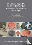 Mukai, Tomoo - La Ceramique du groupe episcopal d’ARADI/Sidi Jdidi (Tunisie)