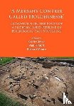  - ‘A Mersshy Contree Called Holdernesse’: Excavations on the Route of a National Grid Pipeline in Holderness, East Yorkshire