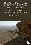  - Holocene Prehistory in the Telidjene Basin, Eastern Algeria