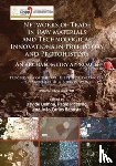  - Networks of trade in raw materials and technological innovations in Prehistory and Protohistory: an archaeometry approach