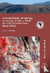Mguni, Siyakha - Archival Theory, Chronology and Interpretation of Rock Art in the Western Cape, South Africa