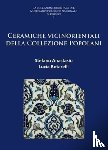 Anastasio, Stefano (Soprintendenza Archeologia Belle Arti e Paesaggio per la citta metropolitana di Firenze e le province di Pistoia e Prato), Botarelli, Lucia - Ceramiche vicinorientali della Collezione Popolani