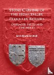 Kasdagli, Anna-Maria - Stone Carving of the Hospitaller Period in Rhodes: Displaced pieces and fragments
