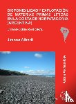 Alberti, Jimena - Disponibilidad y explotacion de materias primas liticas en la costa de Norpatagonia (Argentina)