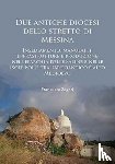 Zagari, Francesca - Due antiche diocesi dello stretto di Messina