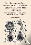 Sussman, Varda - Late Roman to Late Byzantine/Early Islamic Period Lamps in the Holy Land