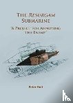 Holt, Peter - The Resurgam Submarine