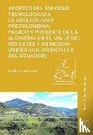 Lara, Catherine - Aportes del enfoque tecnologico a la arqueologia precolombina