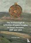 Lyne, Malcolm - The Archaeological Activities of James Douglas in Sussex between 1809 and 1819
