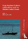  - Early Maritime Cultures in East Africa and the Western Indian Ocean