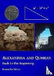 Silver, Kenneth (Curator and Head of Department - Alexandria and Qumran: Back to the Beginning