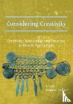  - Considering Creativity: Creativity, Knowledge and Practice in Bronze Age Europe